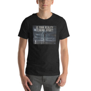 THE 13TH TRANSMISSION - IS YOUR REALITY TEARING APART? (WATER ENTITY) UNISEX GRAPHIC T-SHIRT