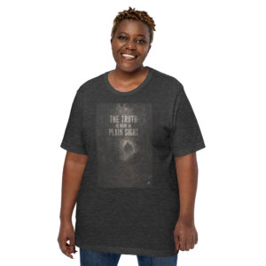 The 13th Transmission – The Truth Is Now In Plain Sight (Forest Encounter) Unisex Graphic T-Shirt